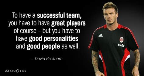 TOP 25 QUOTES BY DAVID BECKHAM (of 139) | A-Z Quotes