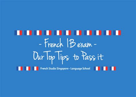 French Ib Exams Top Tips To Pass Your Ib Exam With French Studio