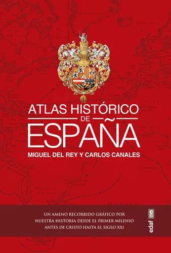 Atlas Historico De Espa A De Canales Torres Carlos Editorial Edaf