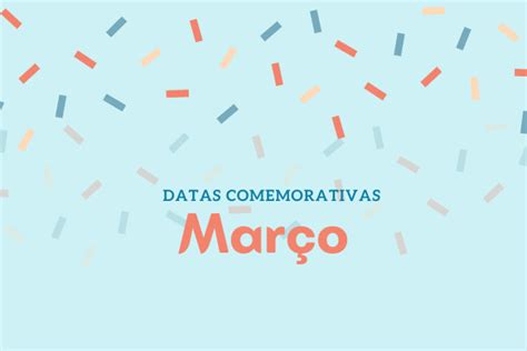 Datas Comemorativas Quais São As Principais Mundo Educação