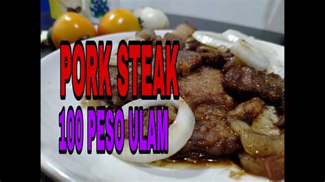 100 Peso Ulam Pork Steak Affordable Recipe Affordable Ulam Ulam