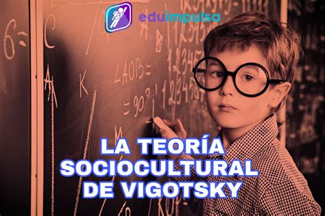 Teoria Sociocultural De Vygotsky Librain