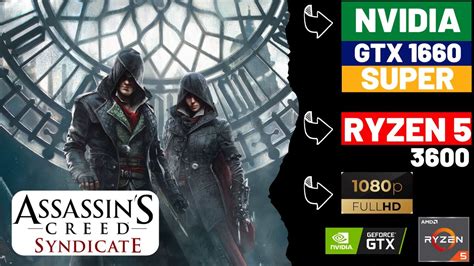 Assassins Creed Syndicate P Gtx Super Youtube