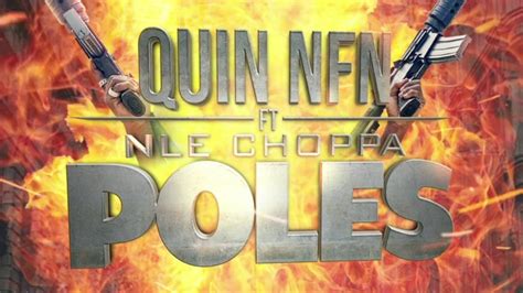 Quin Nfn Feat Nle Choppa Poles Official Audio Youtube