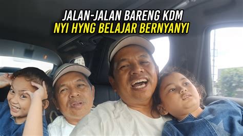 MANJANYA NYI HYANG JALAN JALAN BARENG KDM SAMBIL BELAJAR NYANYI YouTube