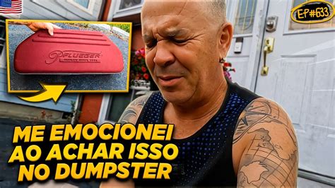 ME EMOCIONEI MUITO AO ACHAR ISSO NO DUMPSTER DOS EUA YouTube