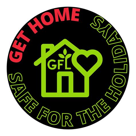 GFL S Get Home Safe For The Holidays