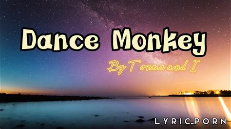 Tones And I Dance Monkey Lyric Video L Y R I C P O R N YouTube