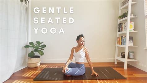 10 Min Gentle Seated Yoga Beginner And All Levels Friendly Youtube