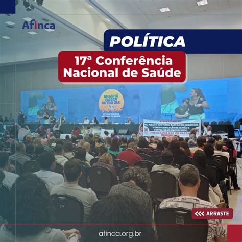 17ª ConferÊncia Nacional De SaÚdeencerramento é Marcado Pela Presença