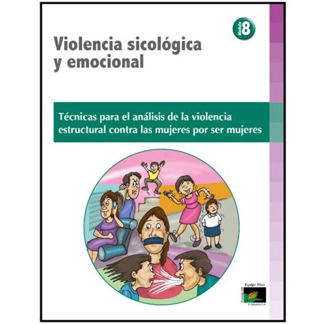 Módulo 8 Violencia sicológica y emocional Equipo Maíz