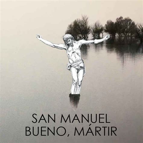 San Manuel Bueno mártir resumen análisis y consejos para la lectura