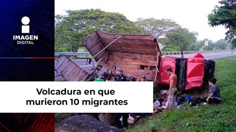 Volcadura En Que Murieron Migrantes En Pijijiapan Youtube