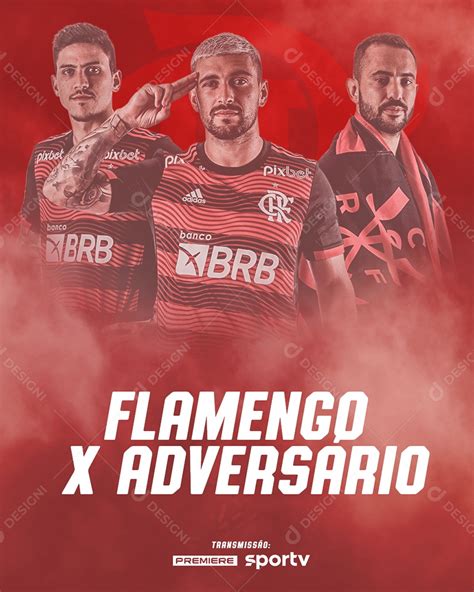 Flyer Futebol Flamengo X Adversário Social Media Psd Editável Download