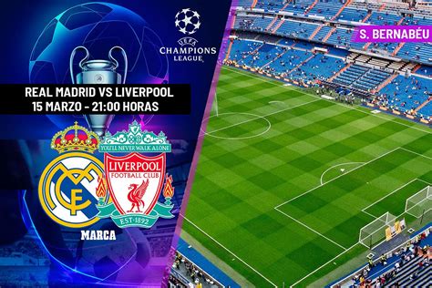 Real Madrid Vs Liverpool Fecha Hora Y Cómo Verlo En Línea Jugando Ando