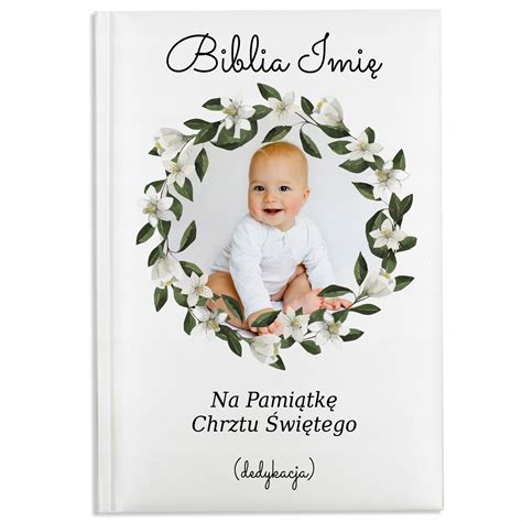 BIBLIA na CHRZEST dla DZIECI z Własnym ZDJĘCIEM personalizowana biblia