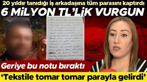 Milyon Tl Lik Vurgun Tekstile Tomar Tomar Parayla Gelirdi Geriye