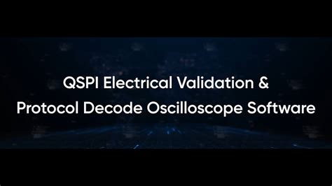 Qspi Electrical Validation And Protocol Decode Oscilloscope Software