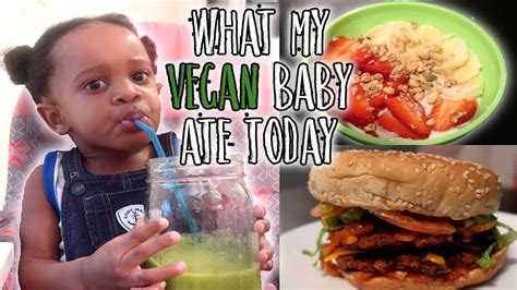 What My Vegan Baby Ate Today 1 Year Old Youtube