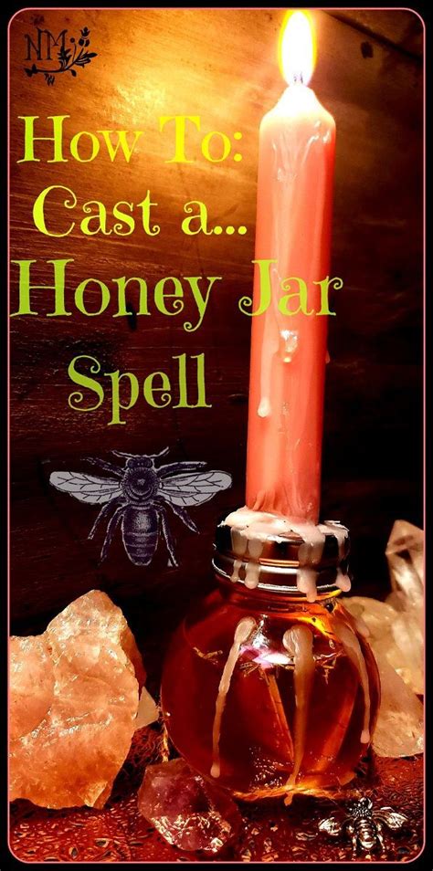 How To Cast A Honey Jar Spell Step By Step Example Honey Jar Spell