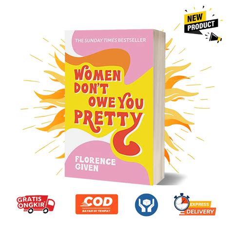 Jual Women Don T Owe You Pretty By Florence Given English Shopee