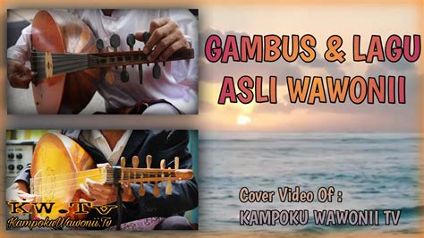 Lagu Wawonii Di Iringi Gambus Khas Daerah Wawonii Konawe Kepulauan