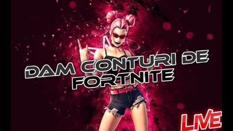 Fortniteromania Dam Conturi De Fortnite Si Ne Jucam Cu Abonatii Youtube