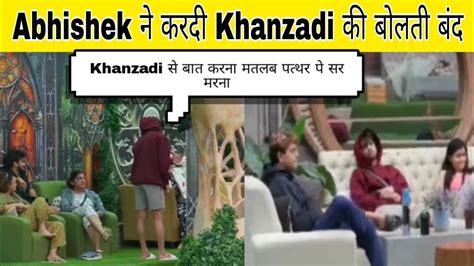 Bigg boss 17 Khanzadi क करद Abhishek न बलत बद YouTube