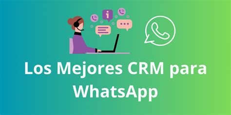 Los Mejores Crm Para Whatsapp Herramientas