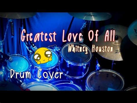 Whitney Houston Greatest Love Of All Drum Cover YouTube