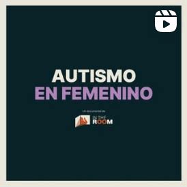 Documental Autismo En Femenino Mujer Y Autista Sara Codina