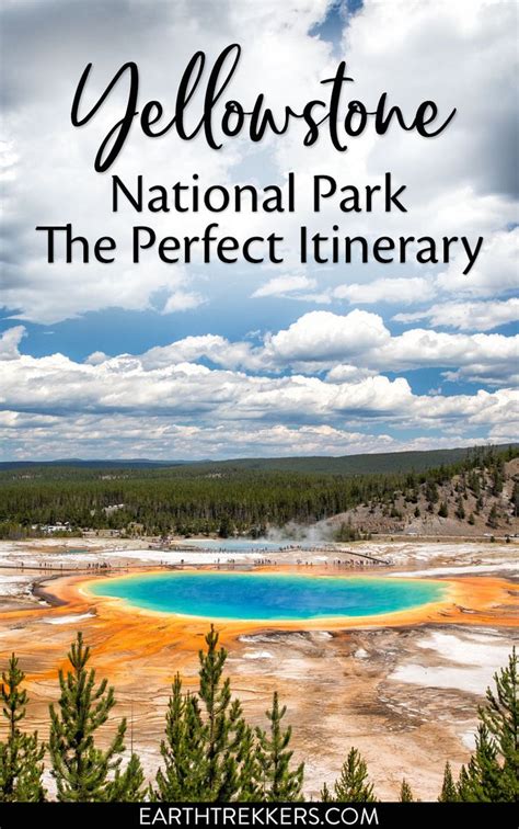 Yellowstone Itinerary Best Way To Spend 1 To 5 Days In Yellowstone