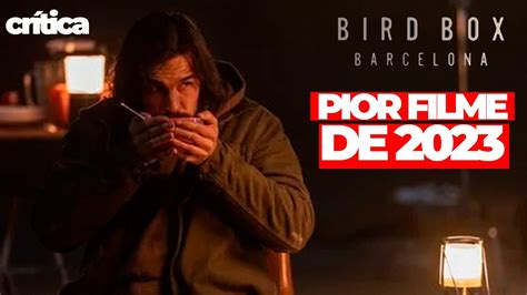 BIRD BOX BARCELONA A NETFLIX Consegue ESTRAGAR TUDO Que Encosta