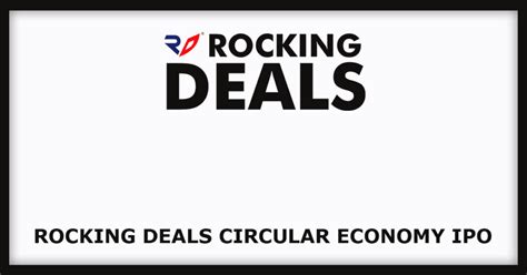 Rocking Deals Circular Economy Ipo Dates Price Gmp Review