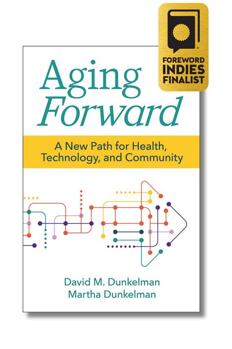 Aging Forward Named A Finalist For A Foreword 2023 Indies Book Of The