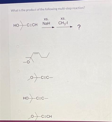 Solved What Is The Product Of The Following Multi Step Chegg