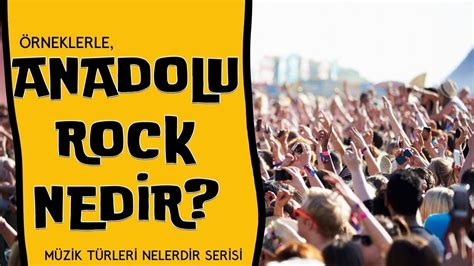 Anadolu Rock Pscyhedelic Rock Nedir Rneklerle Sesli Anlat M What