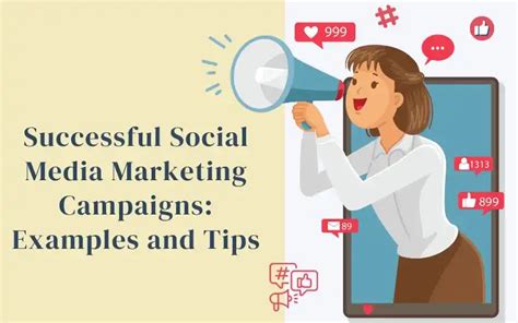 Successful Social Media Marketing Campaigns Examples And Tips