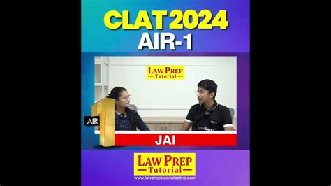 Air 1 Clat 2024 Topper Interview Law Prep Tutorial Patna Youtube