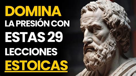 29 Estrategias Estoicas Para SUPERAR Las PRESIONES Y MEJORAR TU VIDA