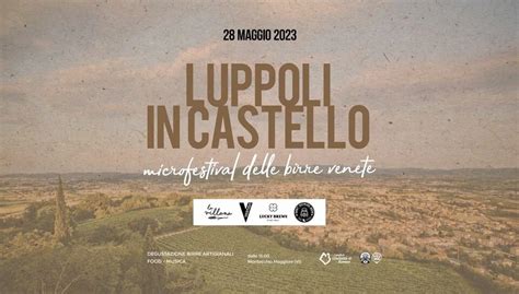 Luppoli In Castello Microfestival Delle Birre Venete Veneto