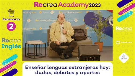 Congreso Recrea Academy Ense Ar Lenguas Extranjeras Hoy Dudas