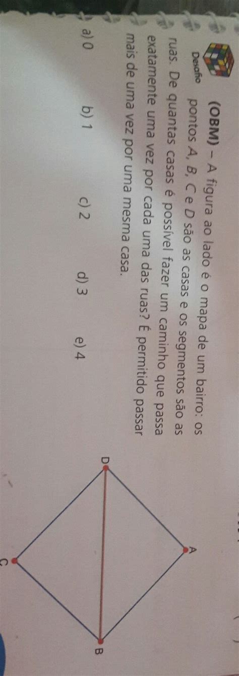 Obmep a figura ao lado é um mapa de um bairro os pontos A B C e D são