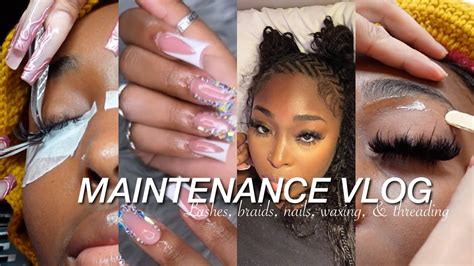 1000 MAINTENANCE VLOG Lashes Hair Waxing Threading Nails More