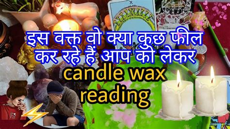 🧿 💚🔮 Candle Wax Reading All Signs आपके पार्टनर की Current Energy⚡⚡