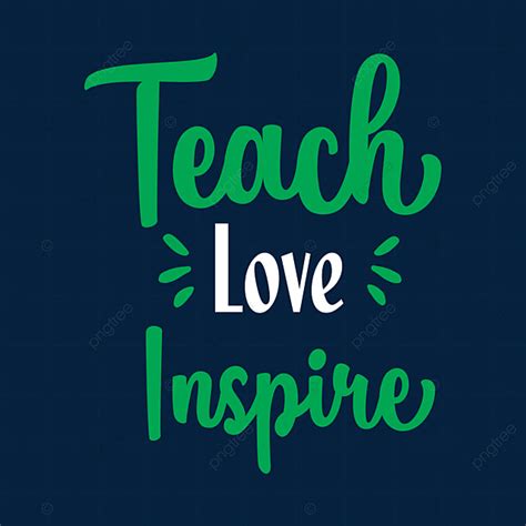 Inspire Vector Art PNG, Teach Love Inspire, Teacher T Shirts, Teacher T ...