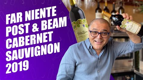 Far Niente Post Beam Cabernet Sauvignon 2019 Wine Review YouTube