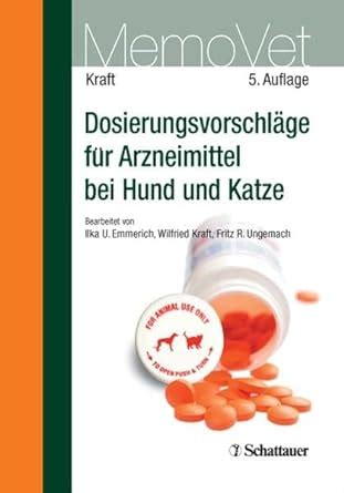 Dosierungsvorschläge für Arzneimittel bei Hund und Katze MemoVet