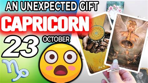 Capricorn An Unexpected Gift Horoscope For Today October