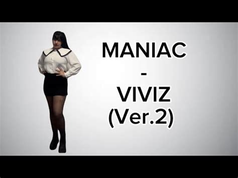 VIVIZ Maniac Dance Cover Viviz Maniac Vivizmaniac